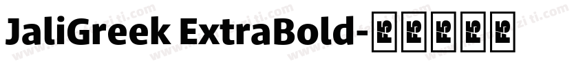 JaliGreek ExtraBold字体转换
